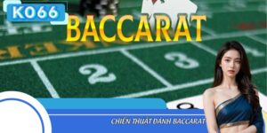 chiến thuật đánh baccarat
