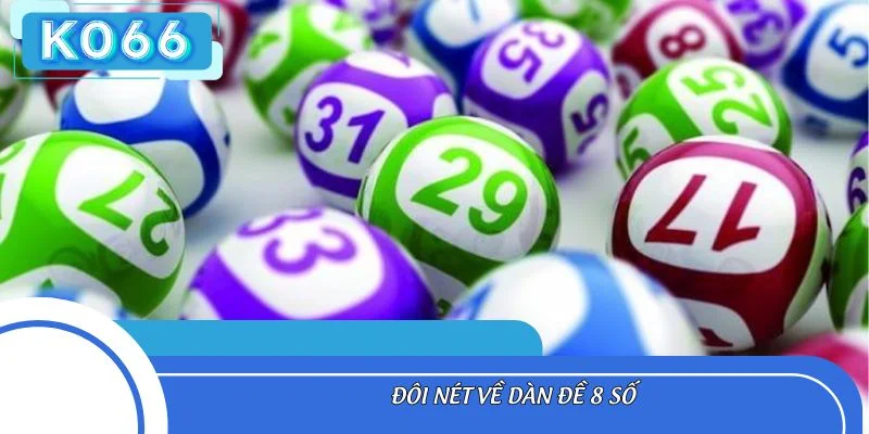 Đôi nét về dàn đề 8 số