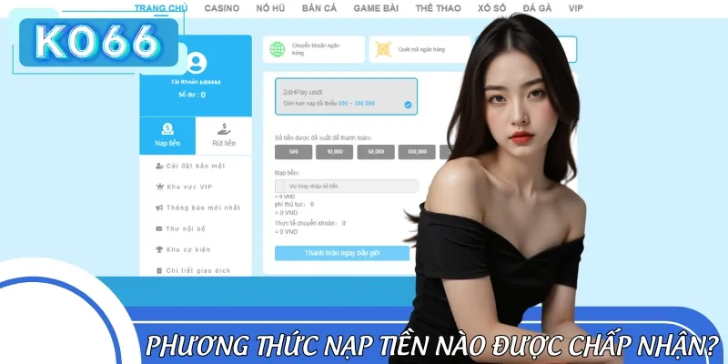 Chúng tôi hiện đang hỗ trợ đa dạng hình thức nạp tiền tiện lợi
