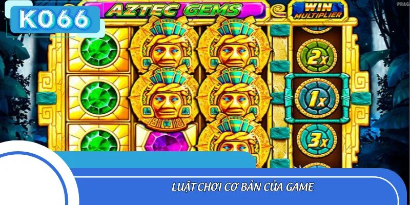 Luật chơi cơ bản của game