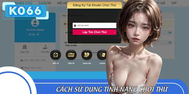 Chơi thử miễn phí giúp người mới được trải nghiệm trước khi cược thật