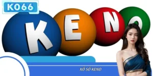 Bí Quyết Chơi Xổ Số Keno Dễ Thắng Cho Người Mới Bắt Đầu